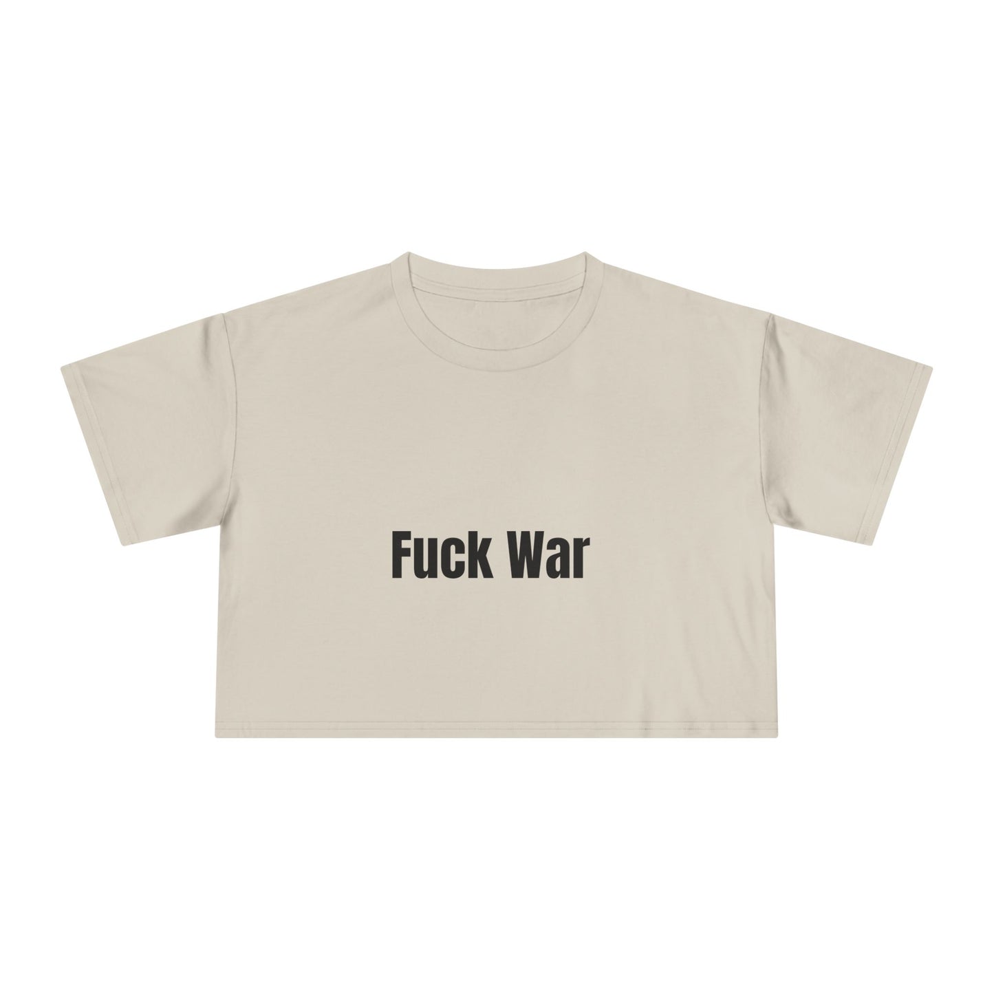 "Fuck War" Crop Top Tee