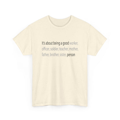Good Person Tee Shirt