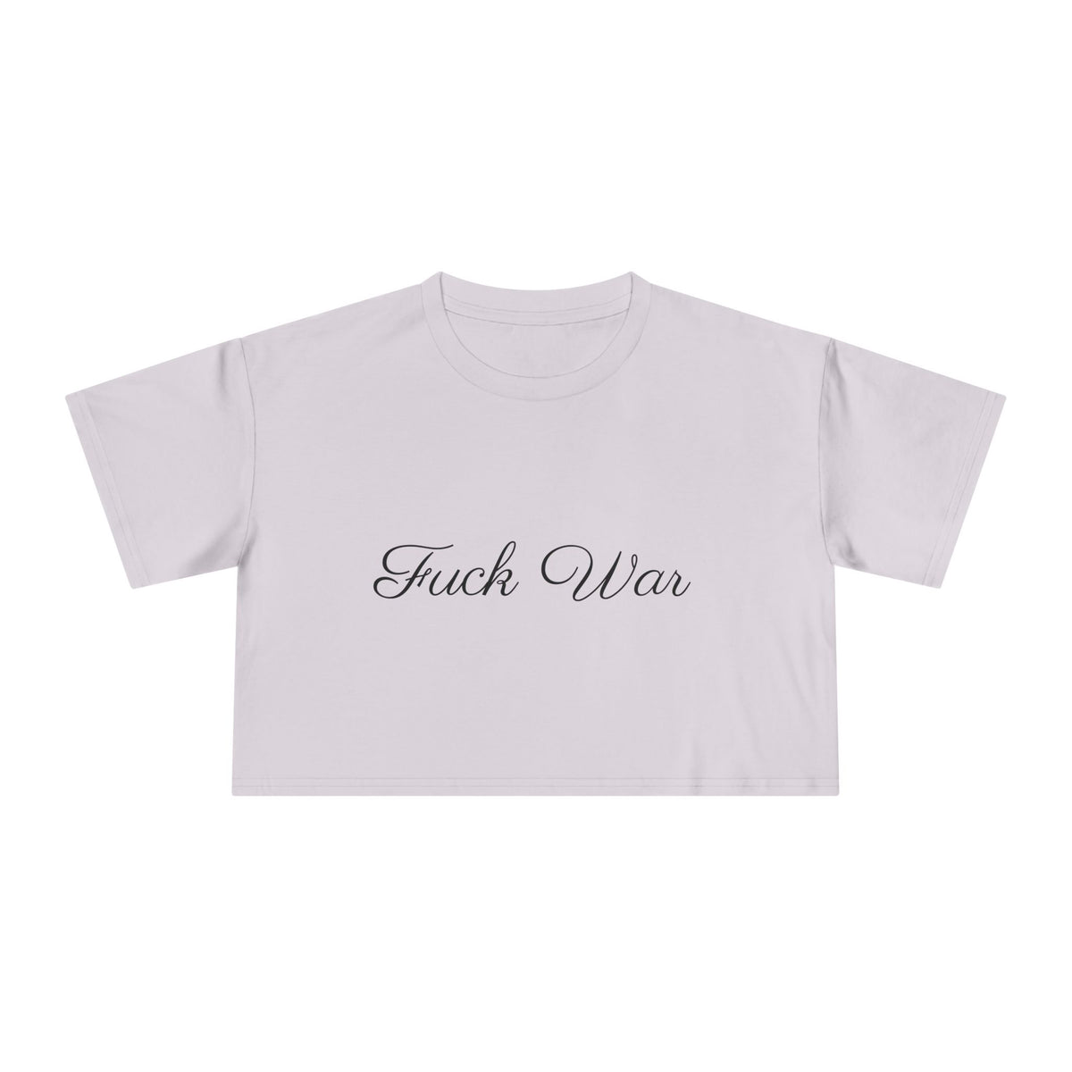 Women's Fuck War Crop Top