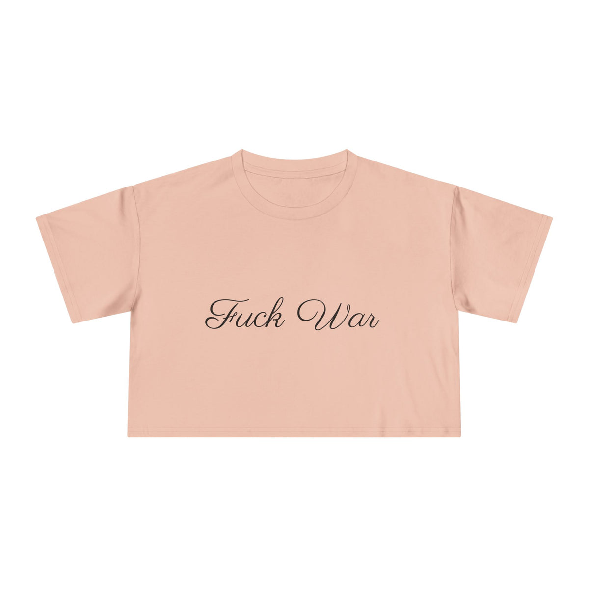 Women's Fuck War Crop Top