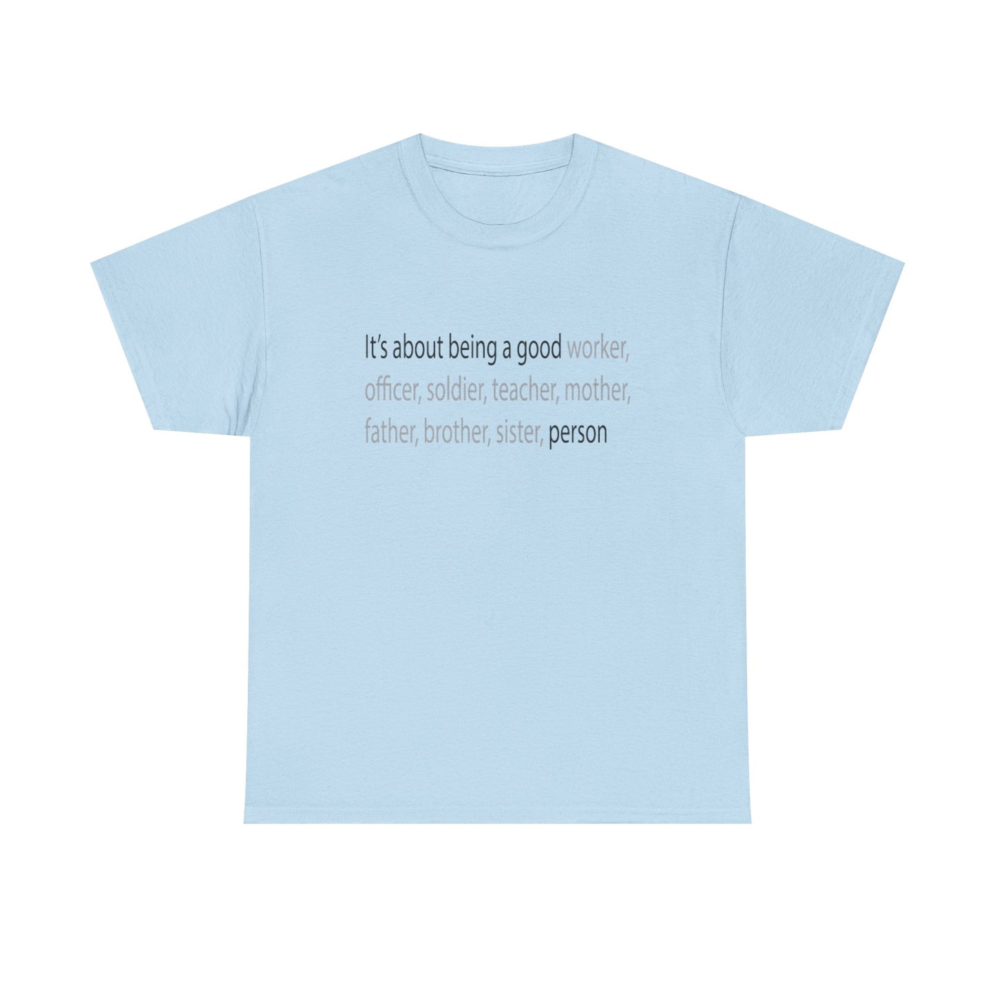Good Person Tee Shirt
