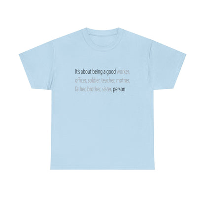 Good Person Tee Shirt