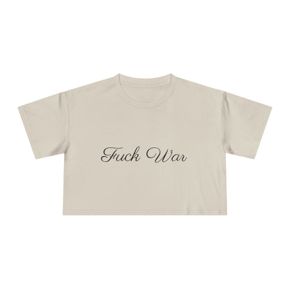 Women's Fuck War Crop Top