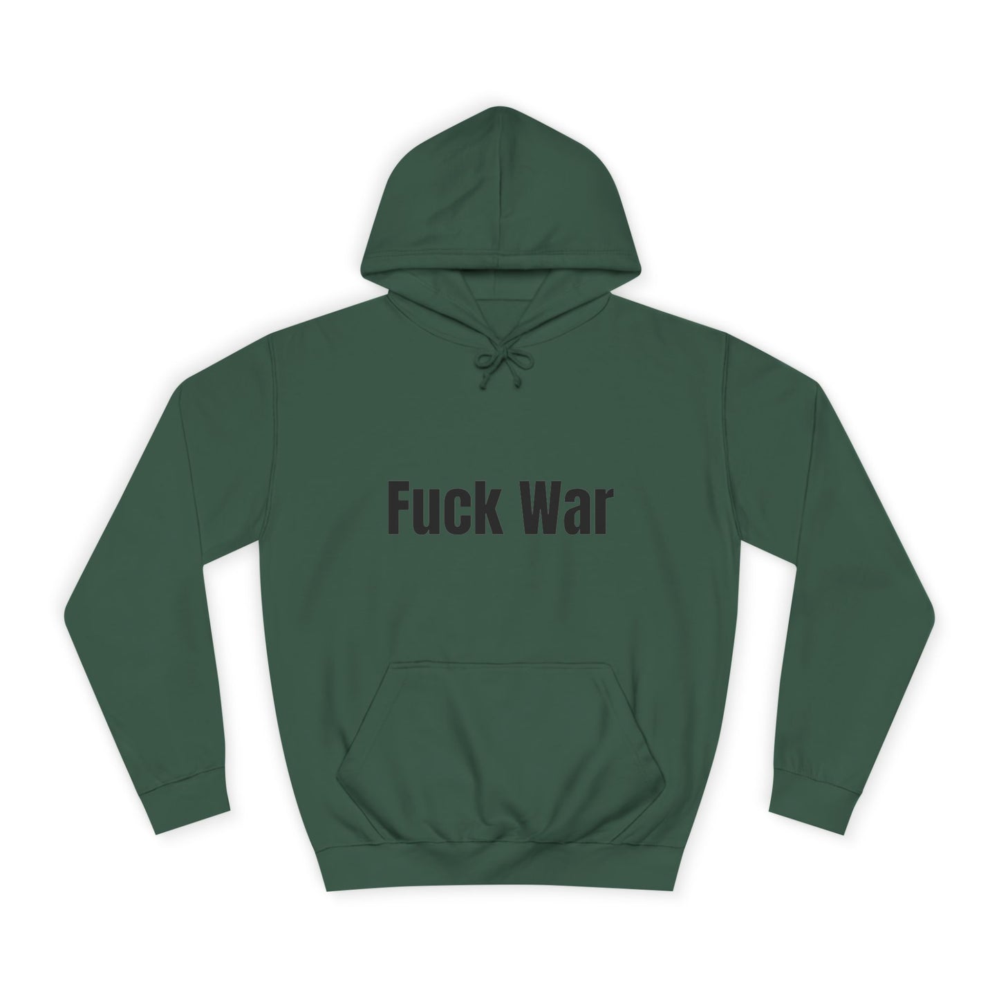 "Fuck War" Hoodie
