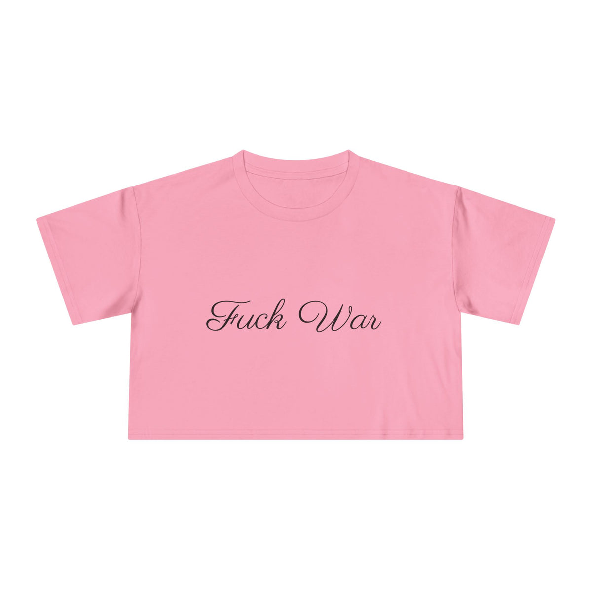 Women's Fuck War Crop Top