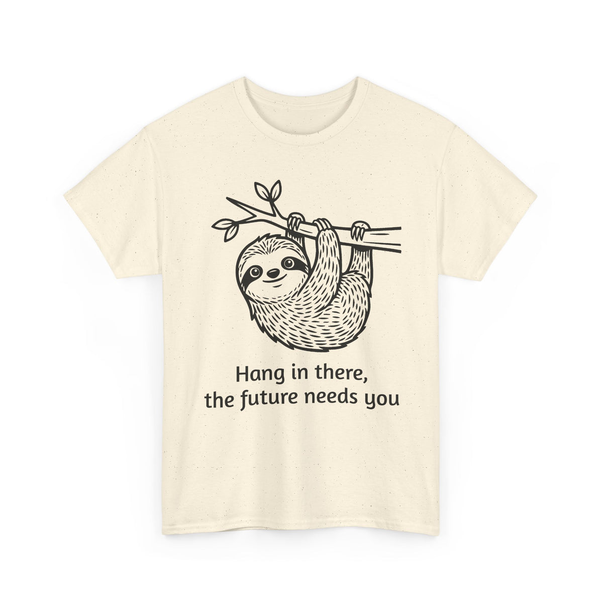 Sloth Hang In There Tee Shirt (Suicide awareness month)