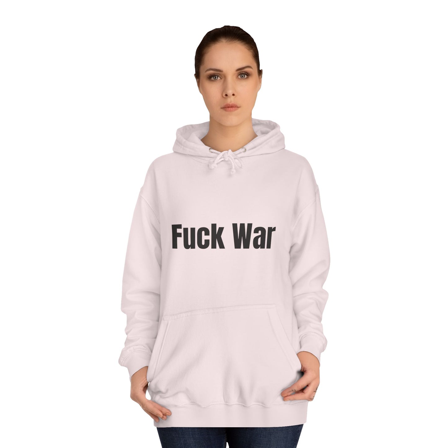 "Fuck War" Hoodie