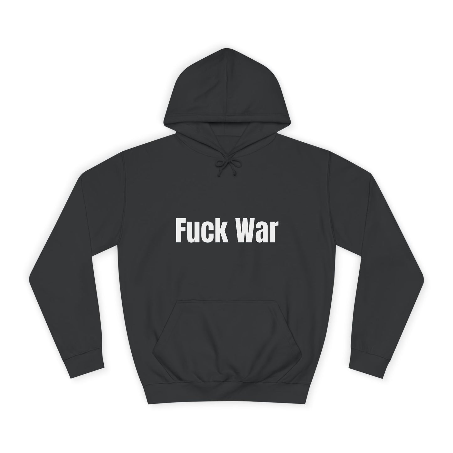 "Fuck War" Hoodie