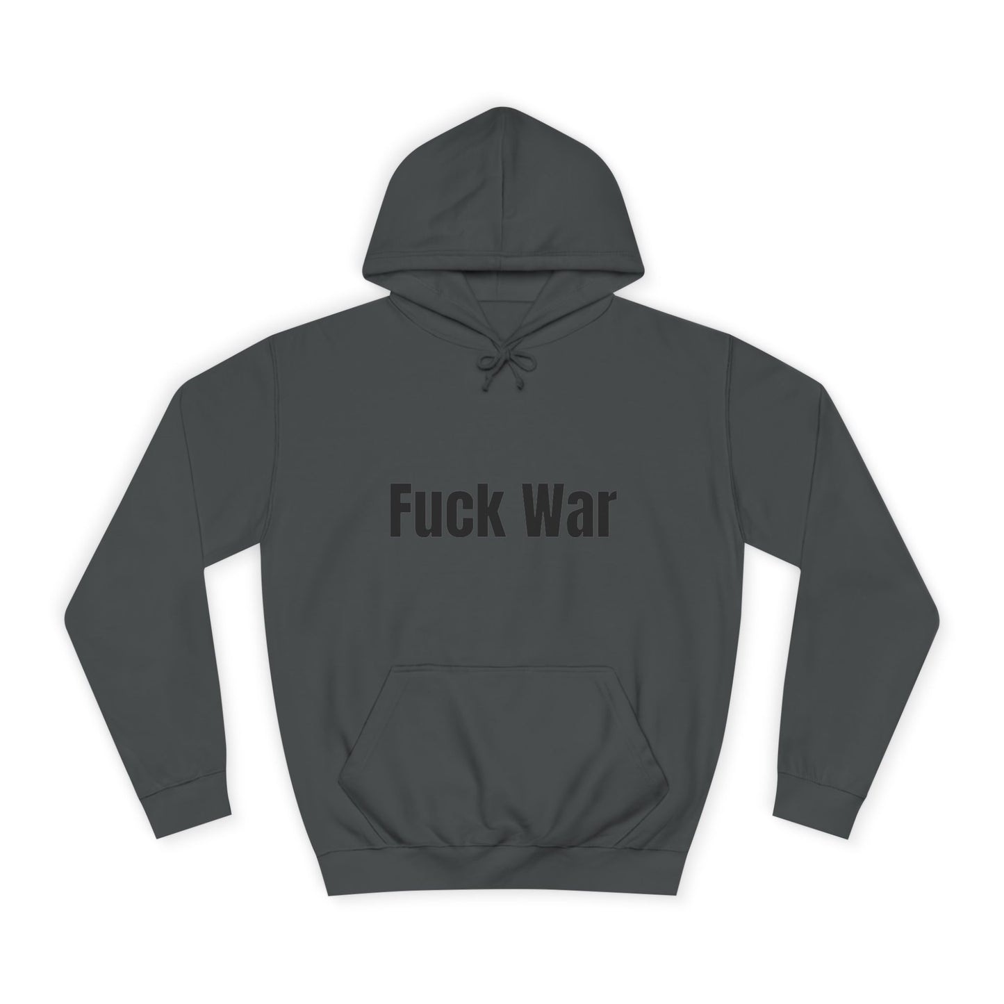 "Fuck War" Hoodie