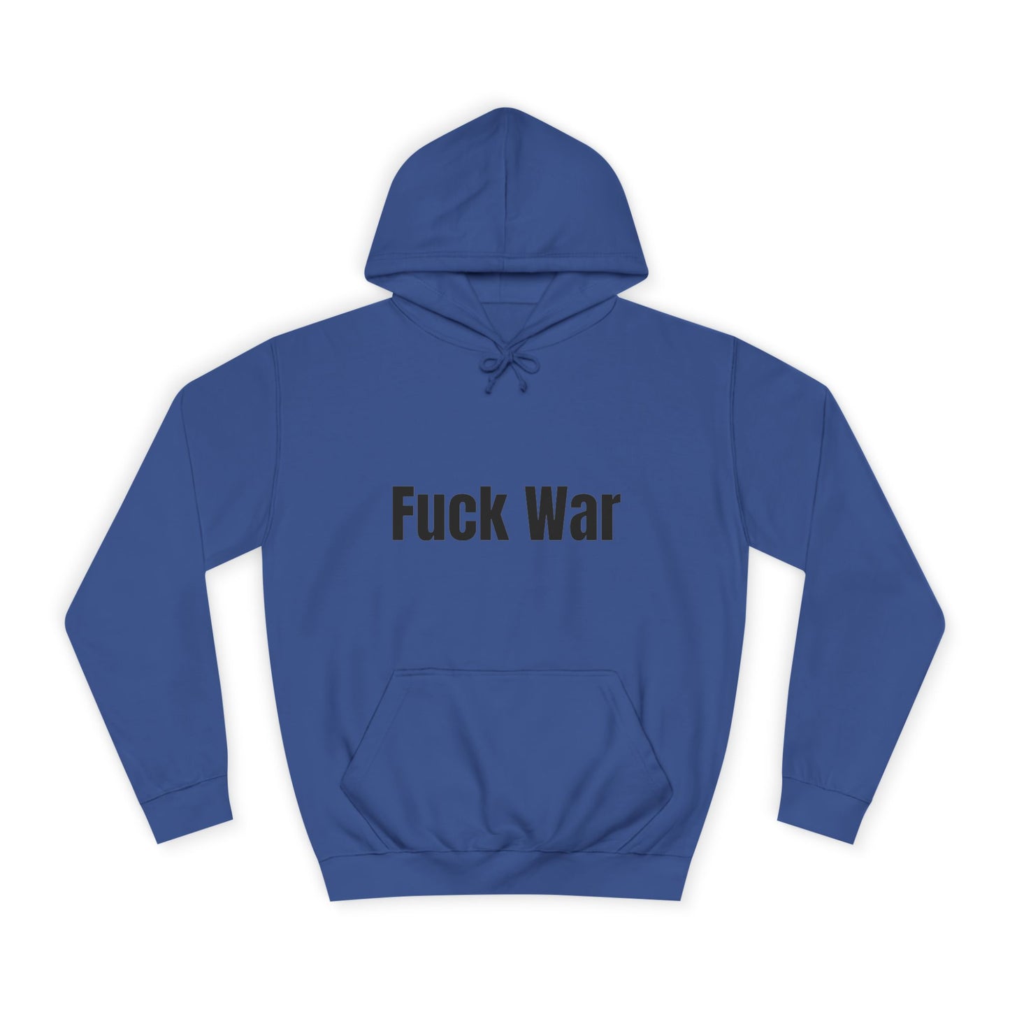 "Fuck War" Hoodie