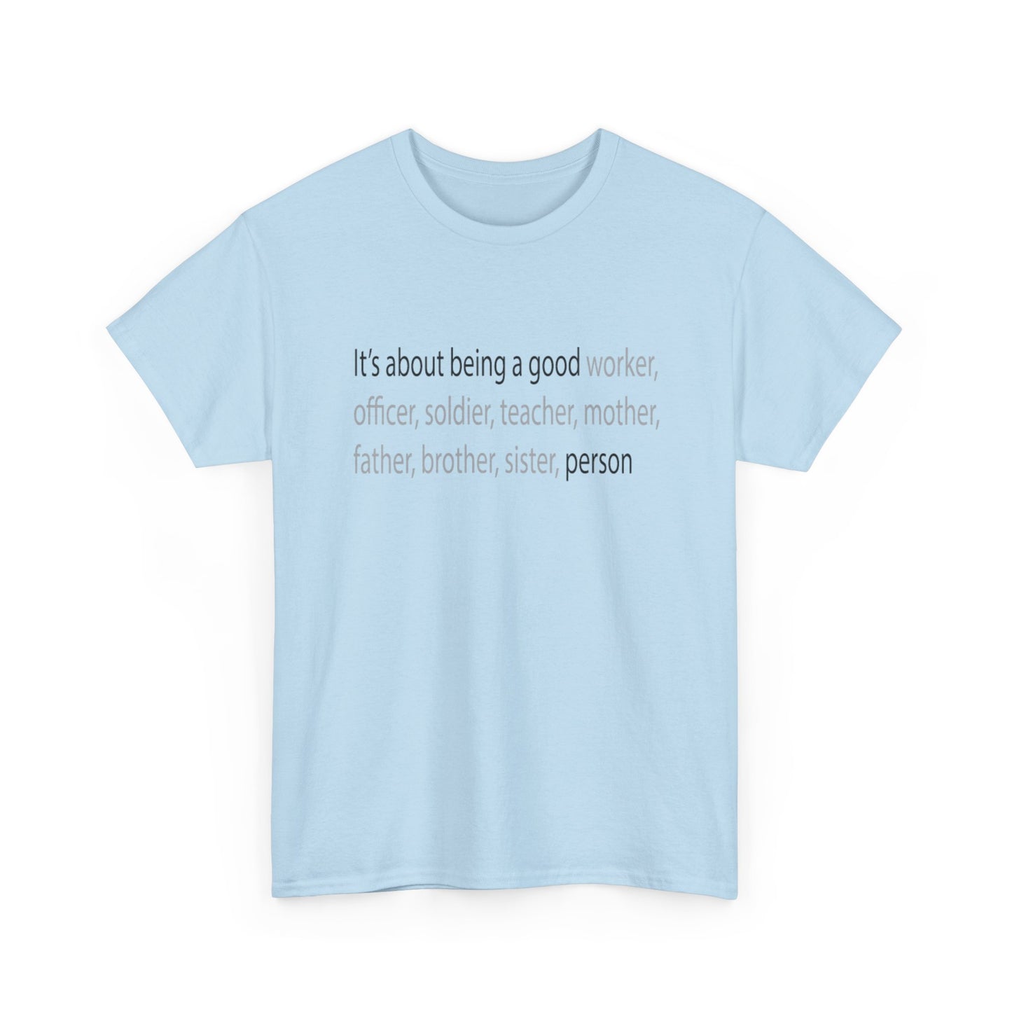 Good Person Tee Shirt
