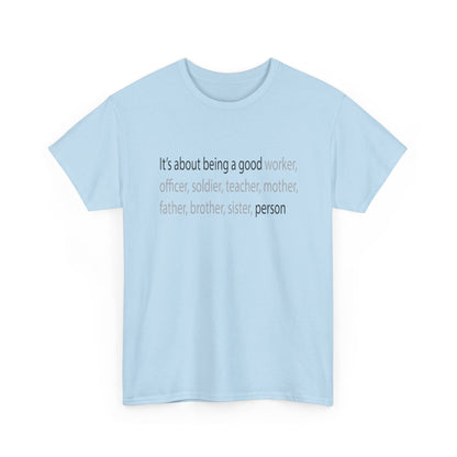 Good Person Tee Shirt