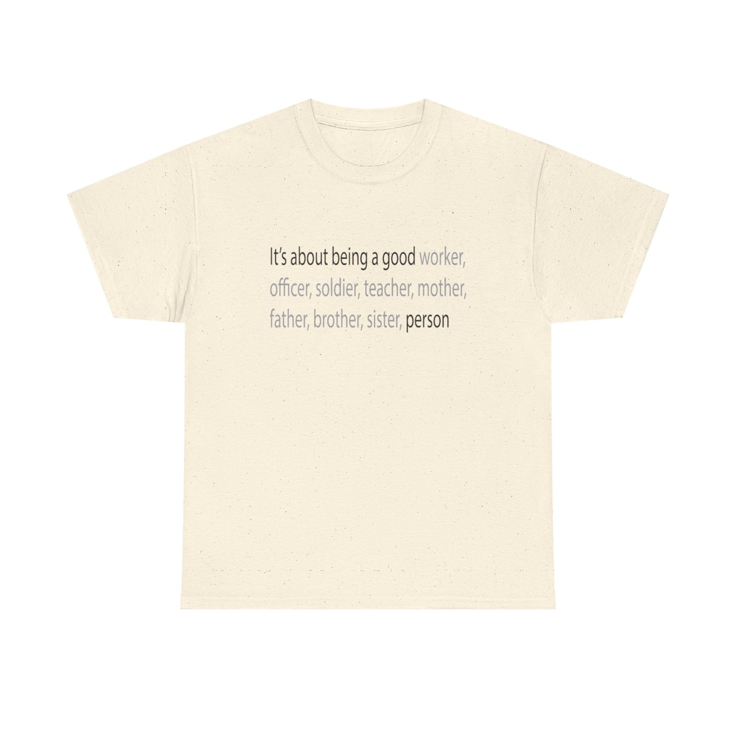 Good Person Tee Shirt