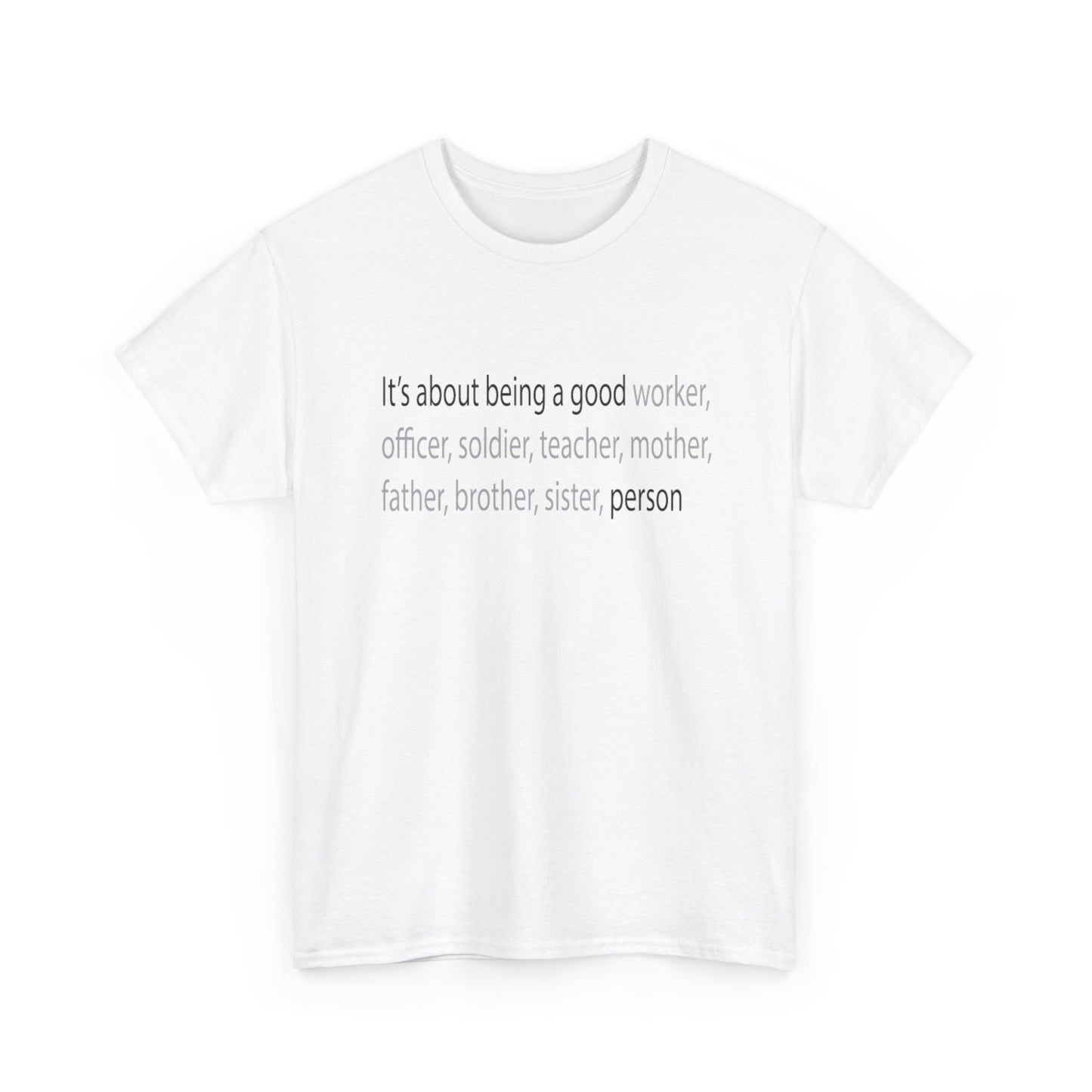 Good Person Tee Shirt