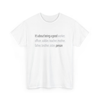 Good Person Tee Shirt