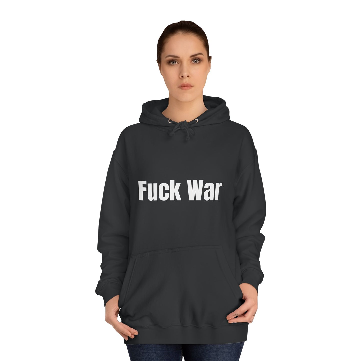 "Fuck War" Hoodie