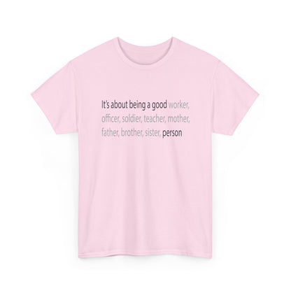 Good Person Tee Shirt