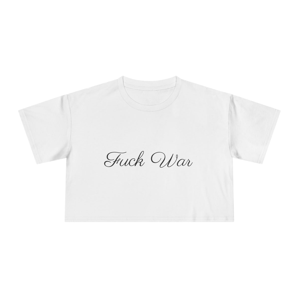 Women's Fuck War Crop Top