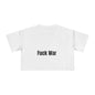 "Fuck War" Crop Top Tee