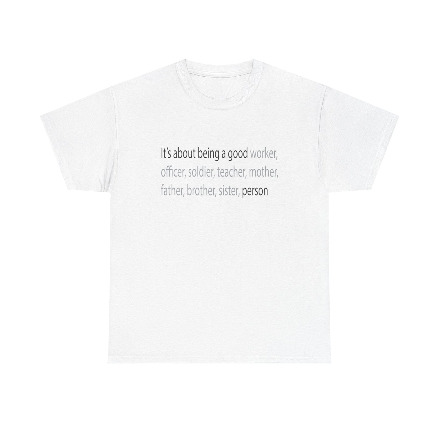 Good Person Tee Shirt