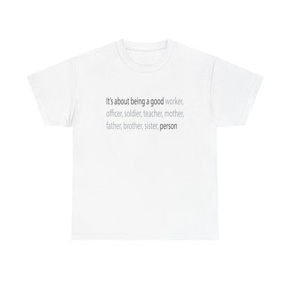 Good Person Tee Shirt