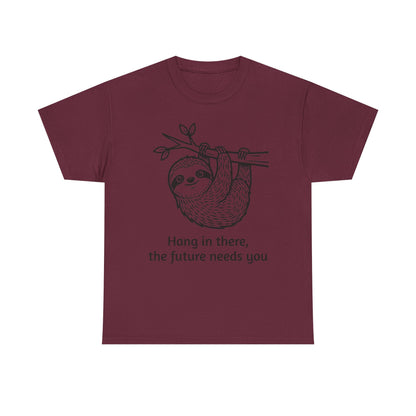 Sloth Hang In There Tee Shirt (Suicide awareness month)