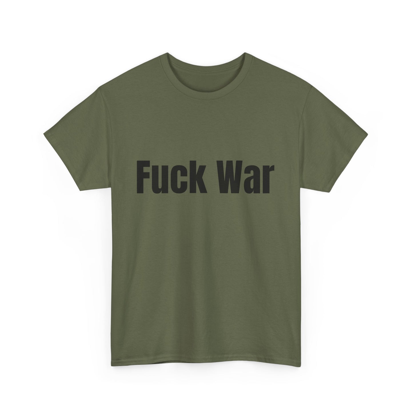 100% Cotton "fuck war" tee shirt