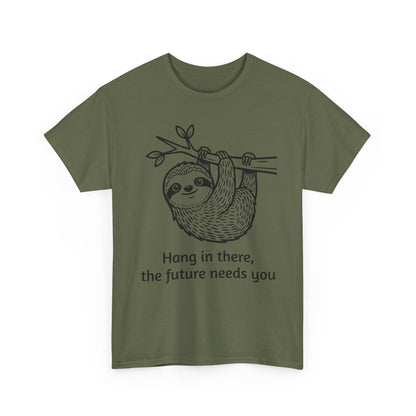Sloth Hang In There Tee Shirt (Suicide awareness month)