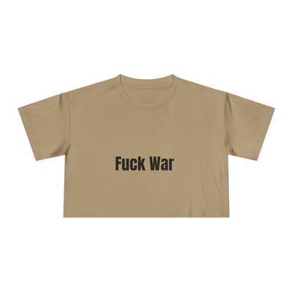 "Fuck War" Crop Top Tee