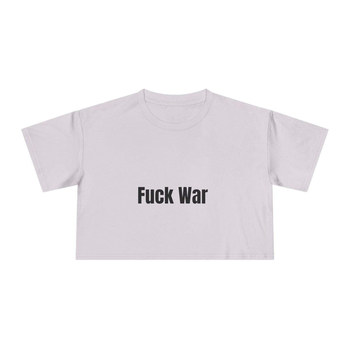 "Fuck War" Crop Top Tee