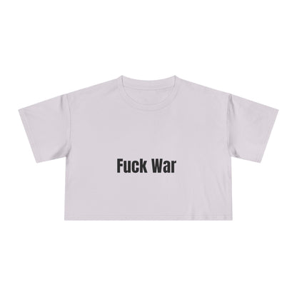"Fuck War" Crop Top Tee