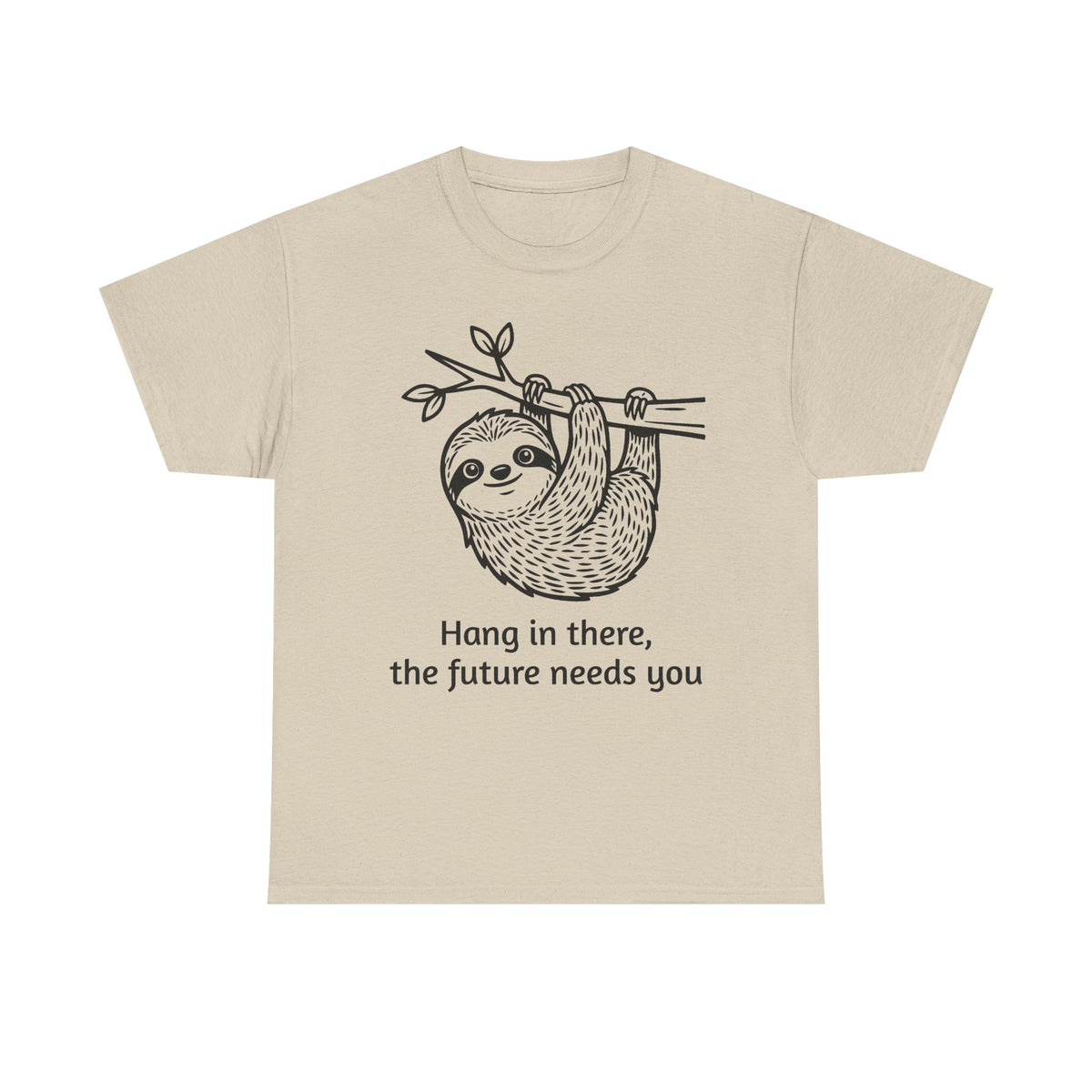 Sloth Hang In There Tee Shirt (Suicide awareness month)