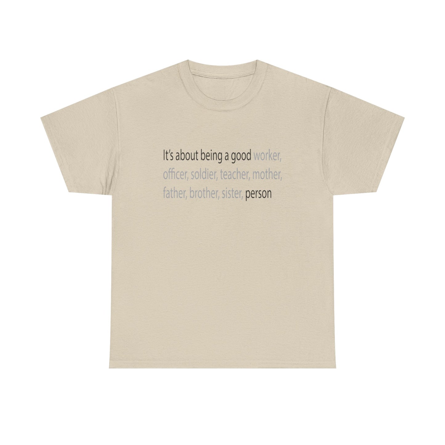 Good Person Tee Shirt