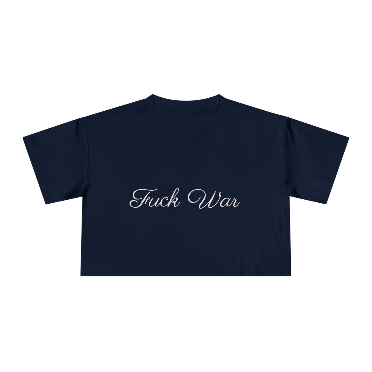 Women's Fuck War Crop Top