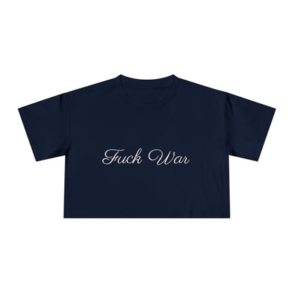 Women's Fuck War Crop Top