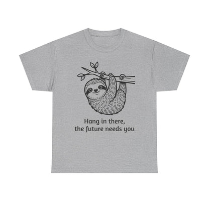 Sloth Hang In There Tee Shirt (Suicide awareness month)