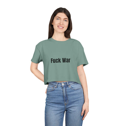 "Fuck War" Crop Top Tee