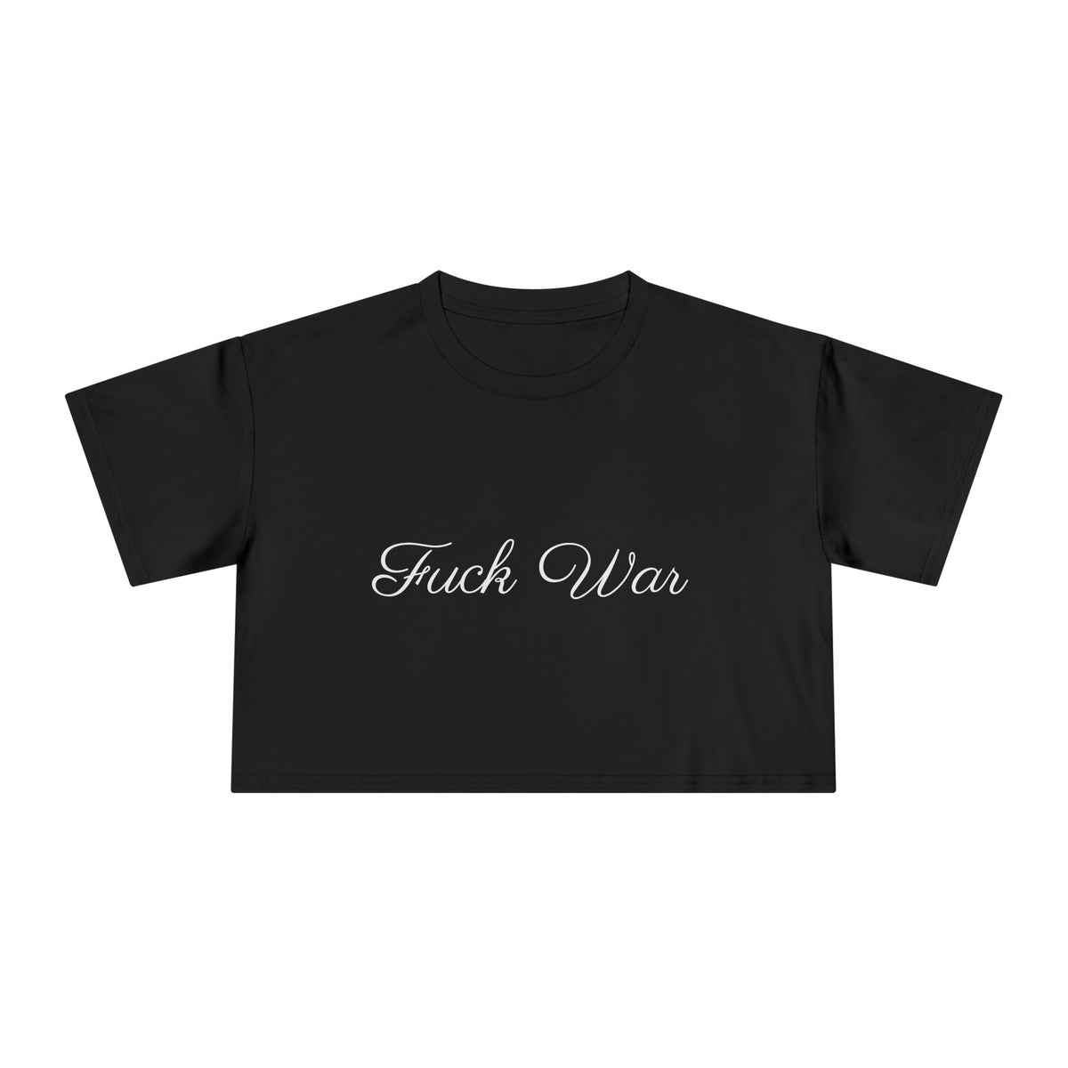 Women's Fuck War Crop Top