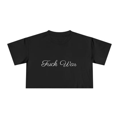 Women's Fuck War Crop Top