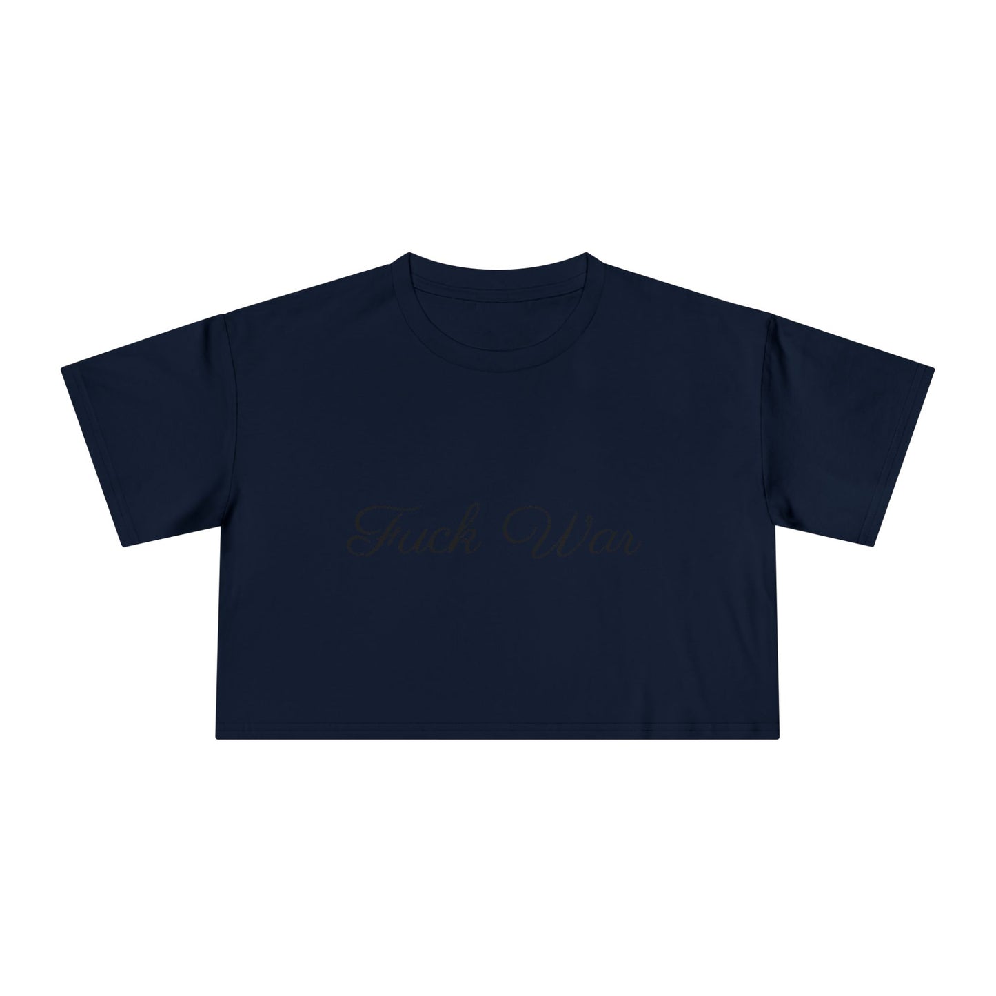 Women's Fuck War Crop Top
