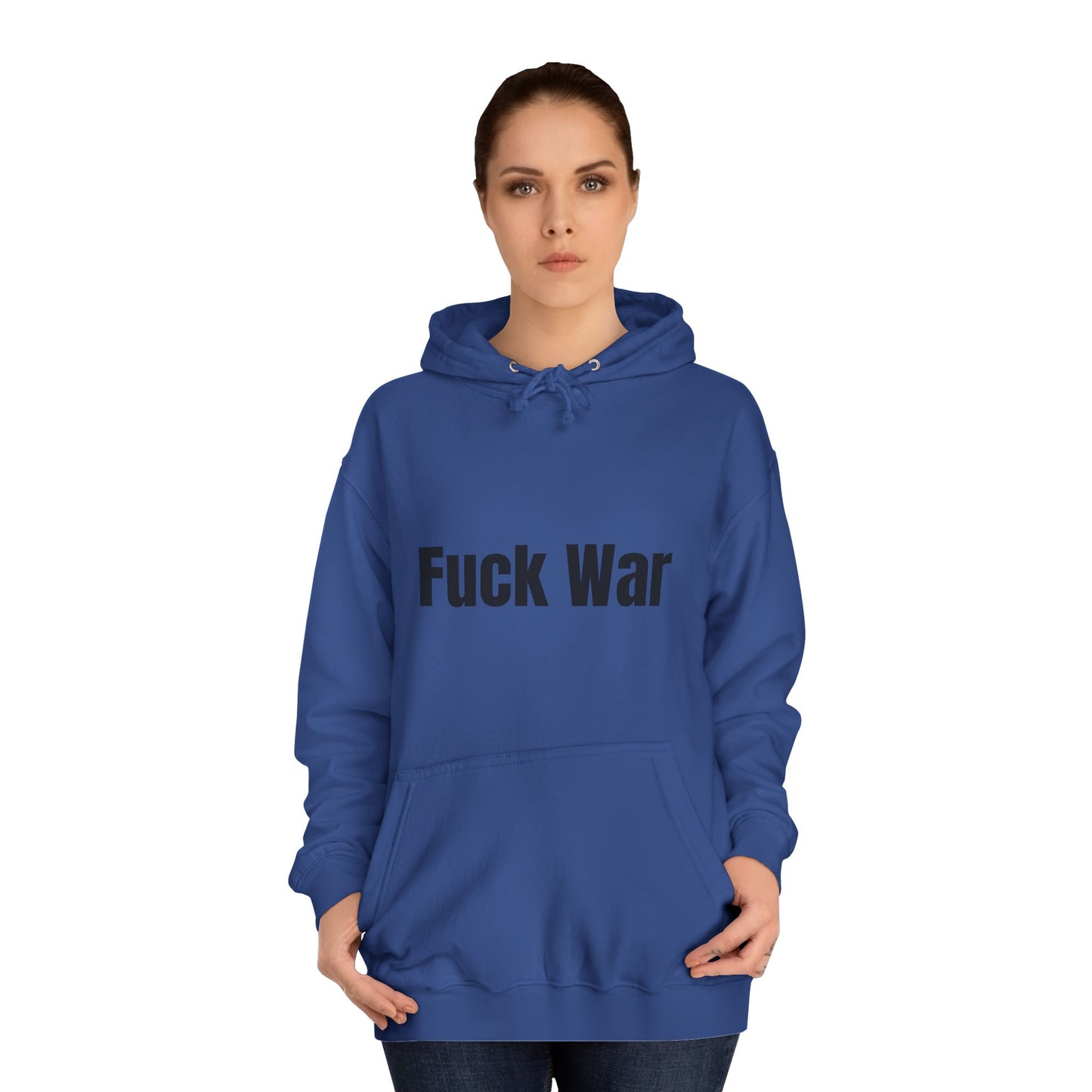 "Fuck War" Hoodie
